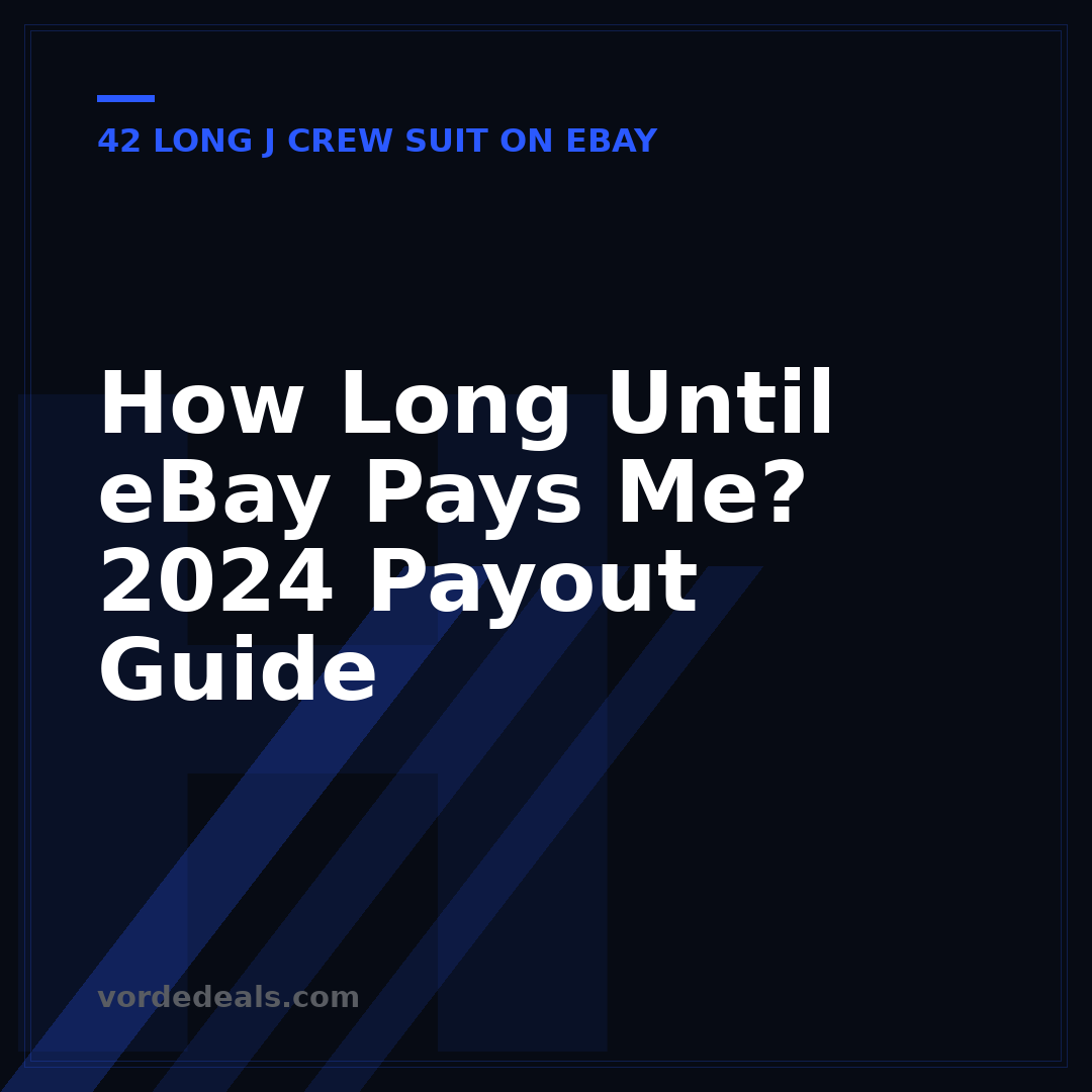 How Long Until eBay Pays Me? 2024 Payout Guide