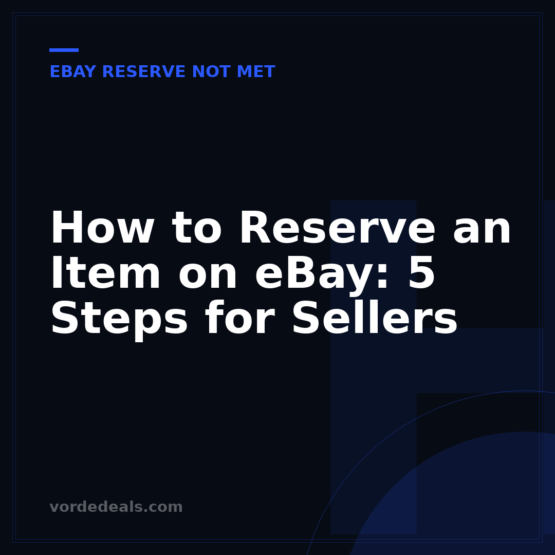 How to Reserve an Item on eBay: 5 Steps for Sellers