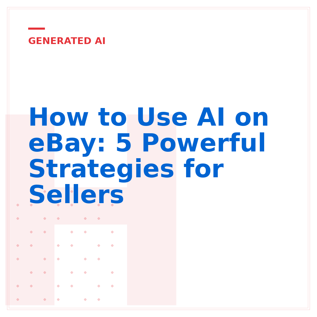 How to Use AI on eBay: 5 Powerful Strategies for Sellers