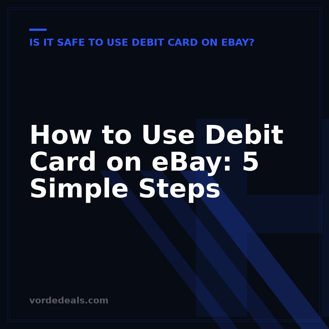 How to Use Debit Card on eBay: 5 Simple Steps