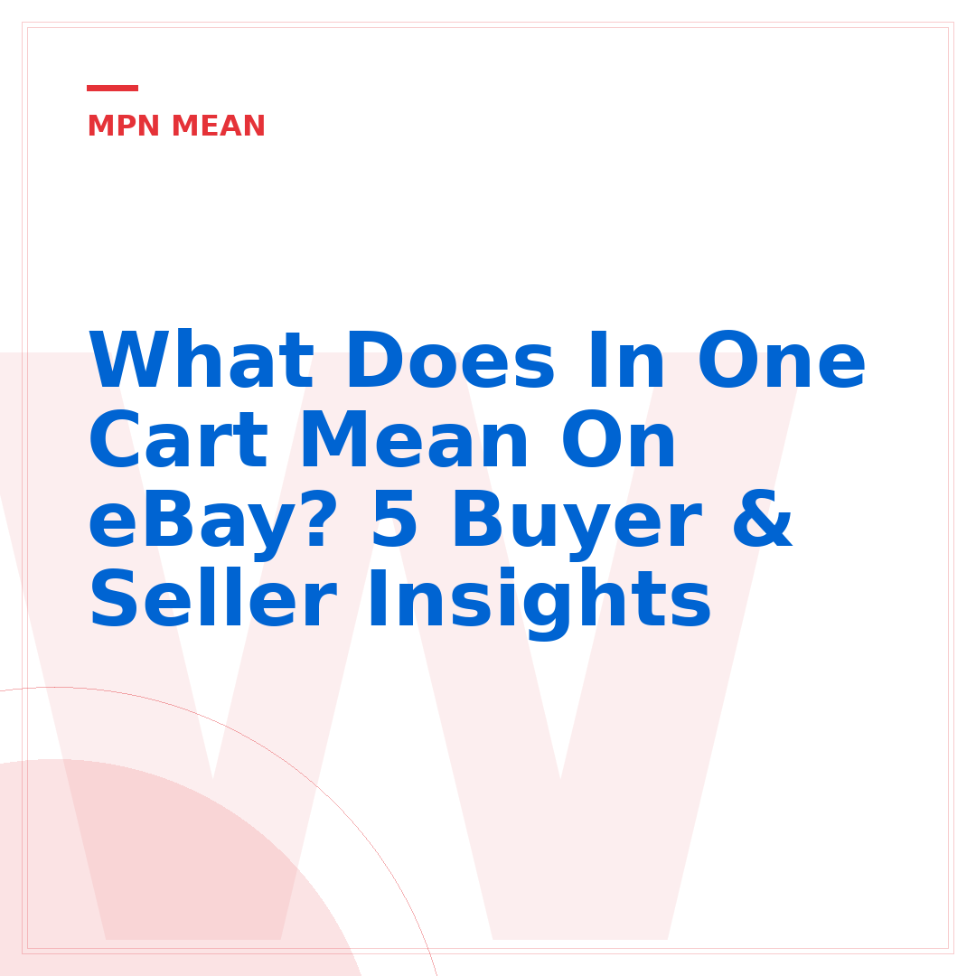 What Does In One Cart Mean On eBay? 5 Buyer & Seller Insights