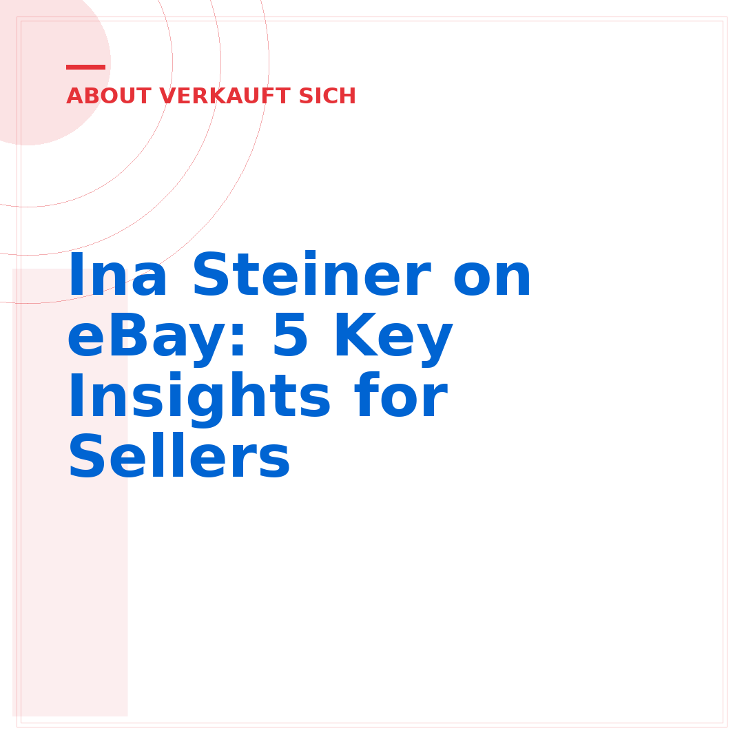 Ina Steiner on eBay: 5 Key Insights for Sellers