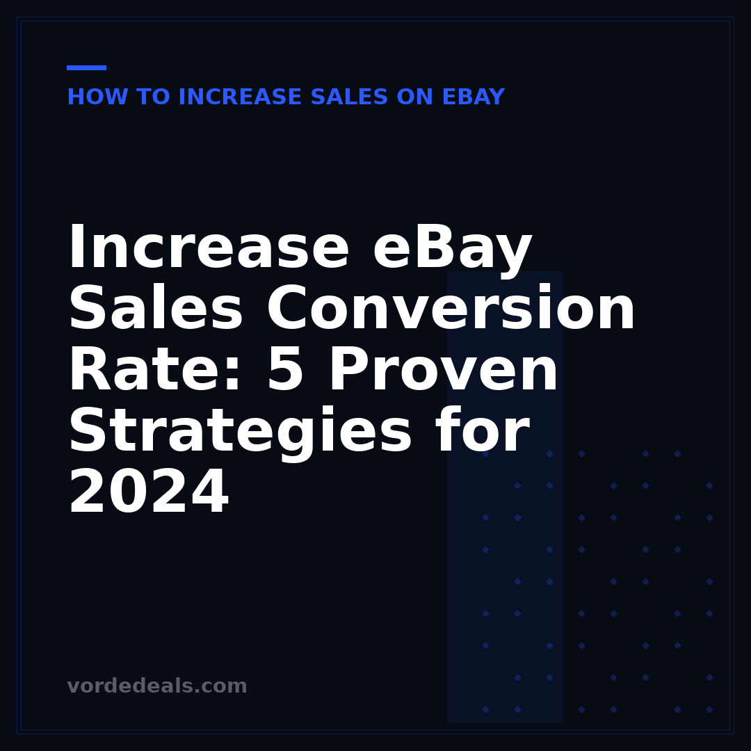 Increase eBay Sales Conversion Rate: 5 Proven Strategies for 2024