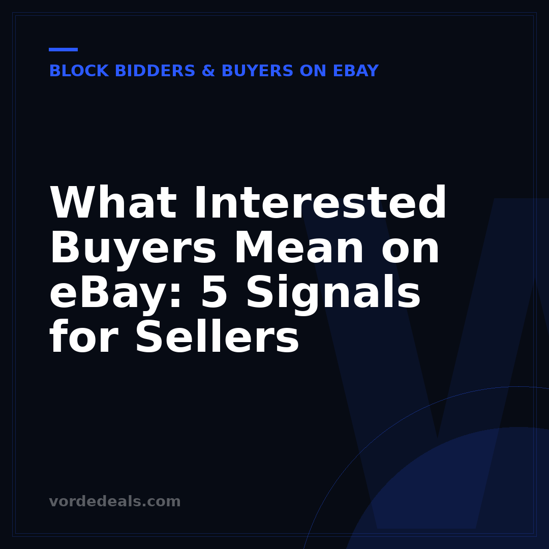 What Interested Buyers Mean on eBay: 5 Signals for Sellers