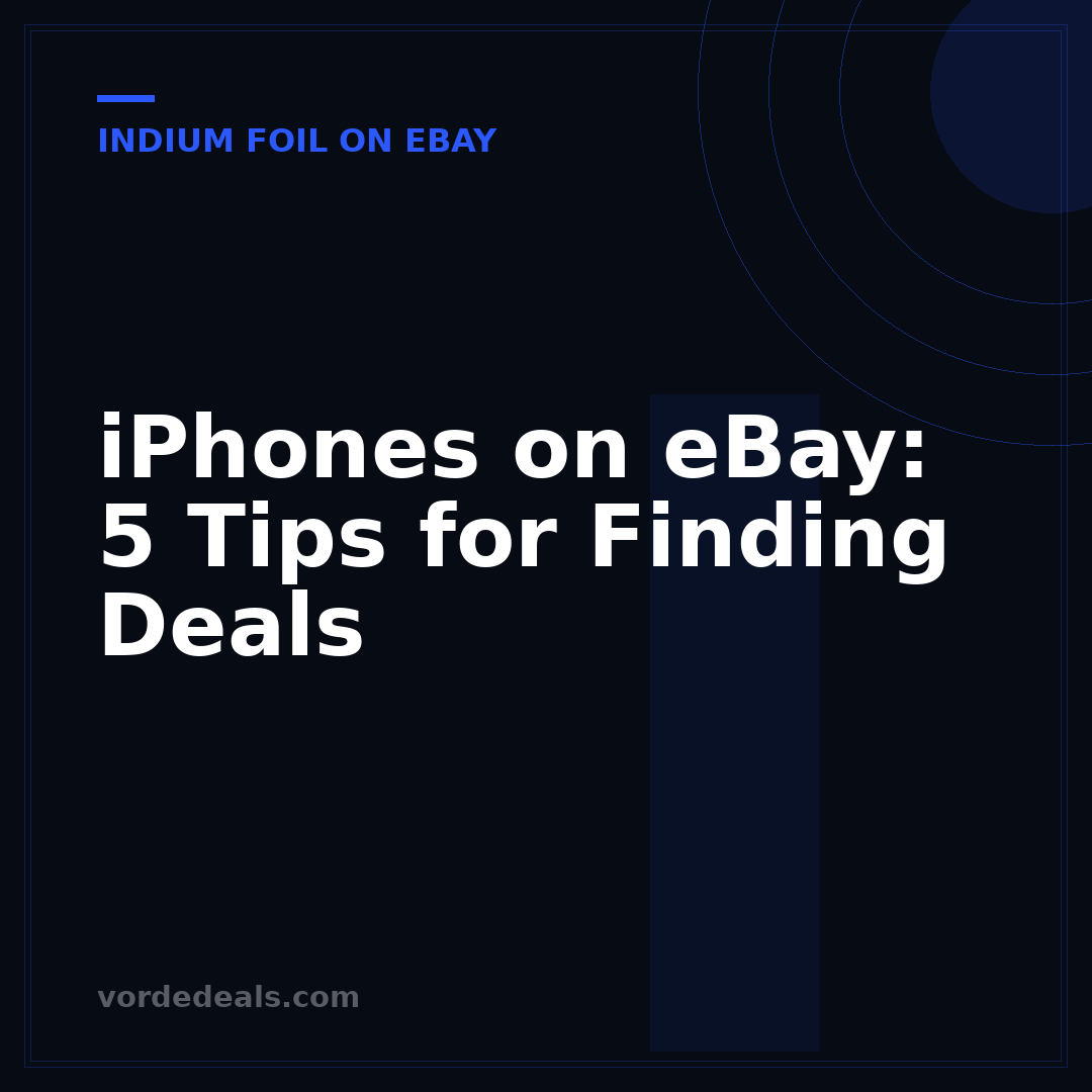 iPhones on eBay: 5 Tips for Finding Deals