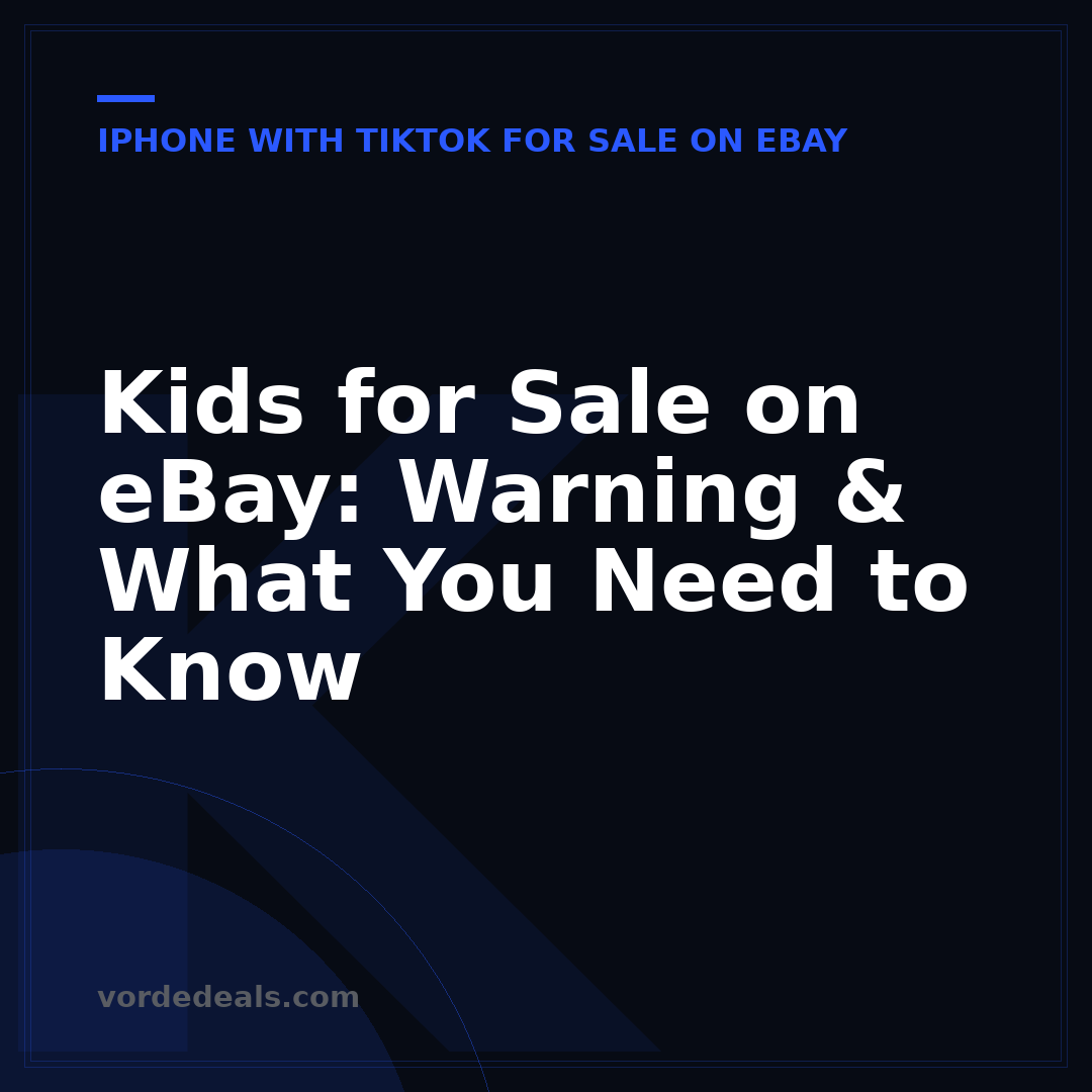 Kids for Sale on eBay: Warning & What You Need to Know