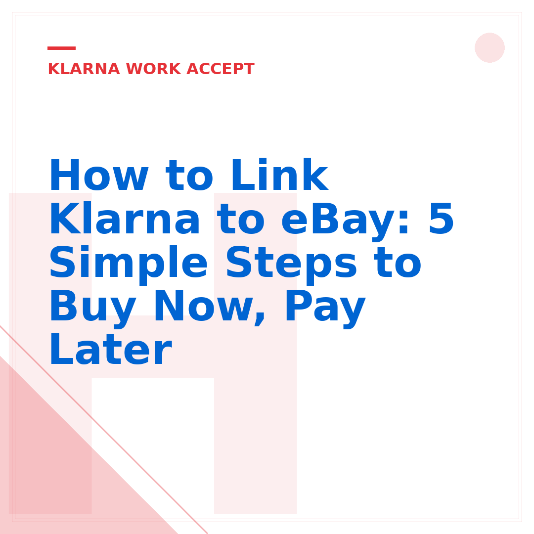 How to Link Klarna to eBay: 5 Simple Steps to Buy Now, Pay Later