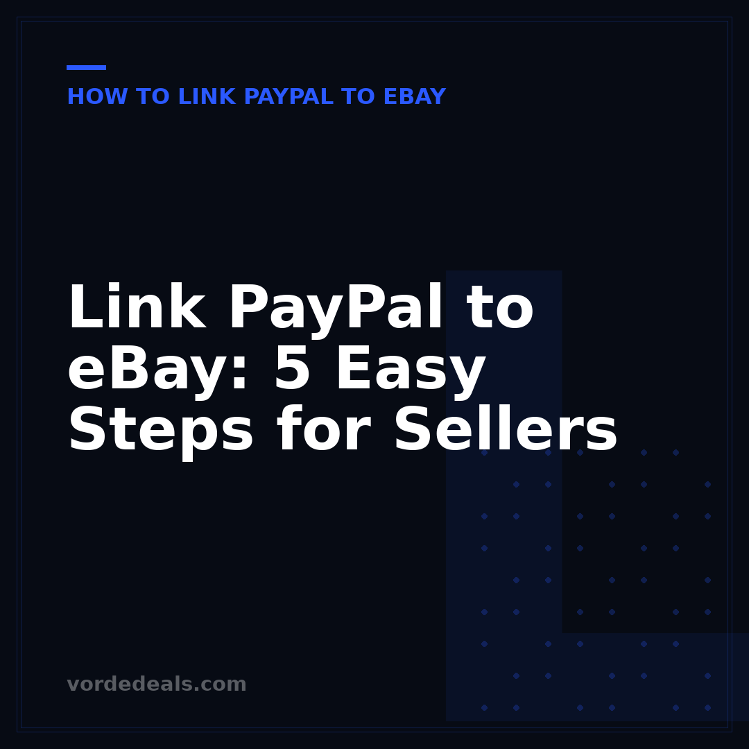 Link PayPal to eBay: 5 Easy Steps for Sellers