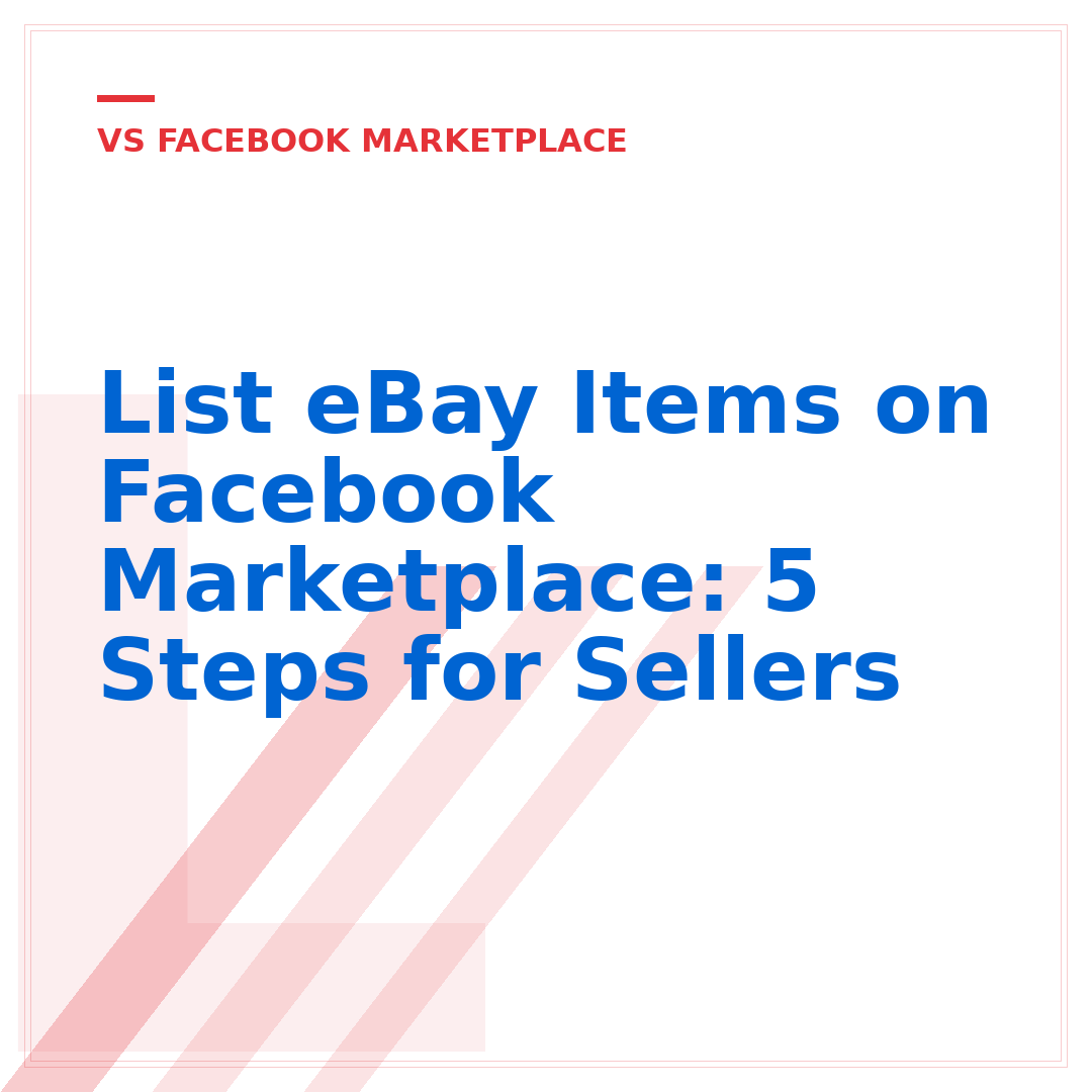 List eBay Items on Facebook Marketplace: 5 Steps for Sellers