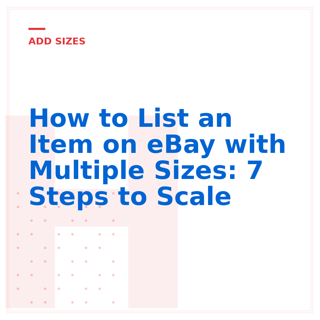 How to List an Item on eBay with Multiple Sizes: 7 Steps to Scale