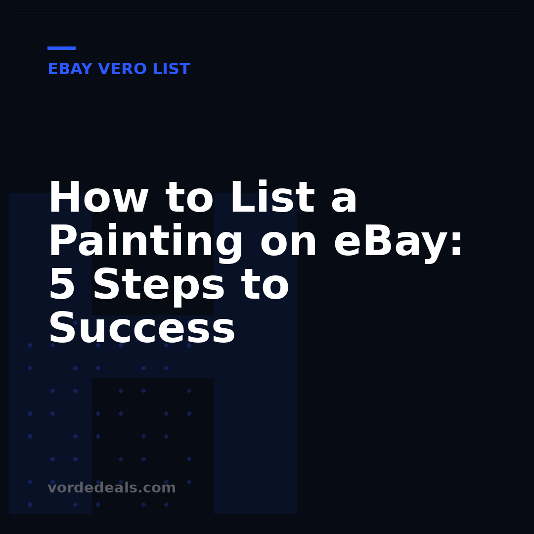 How to List a Painting on eBay: 5 Steps to Success