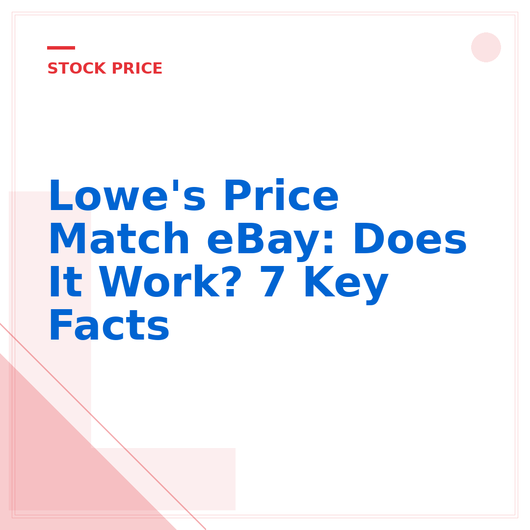 Lowe's Price Match eBay: Does It Work? 7 Key Facts