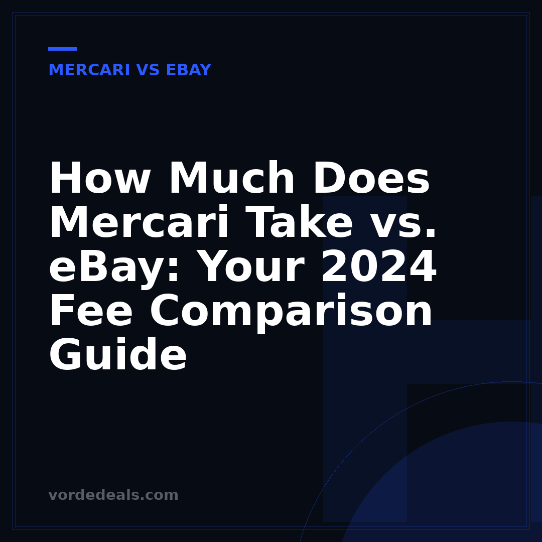 How Much Does Mercari Take vs. eBay: Your 2024 Fee Comparison Guide