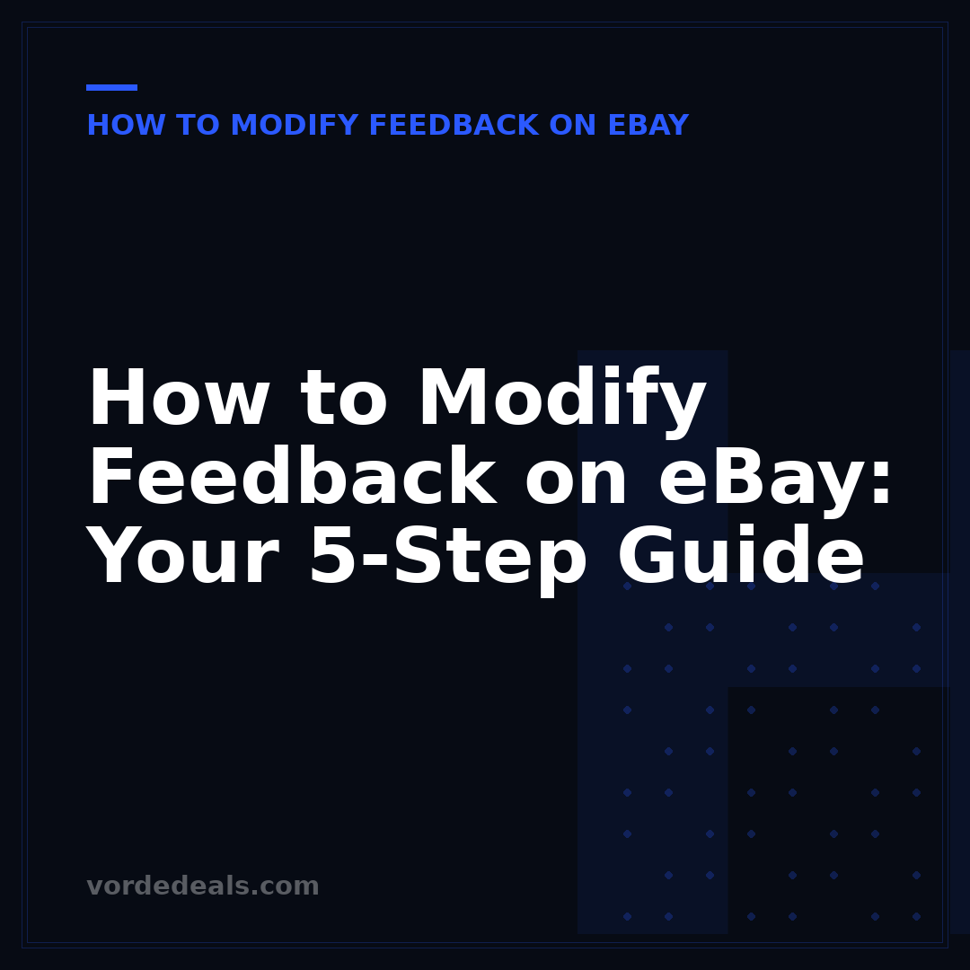 How to Modify Feedback on eBay: Your 5-Step Guide