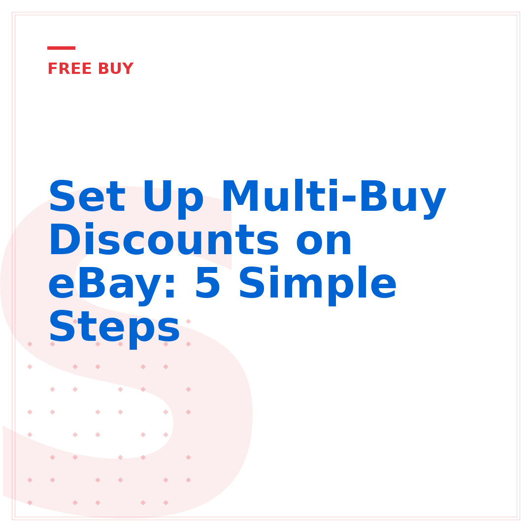 Set Up Multi-Buy Discounts on eBay: 5 Simple Steps