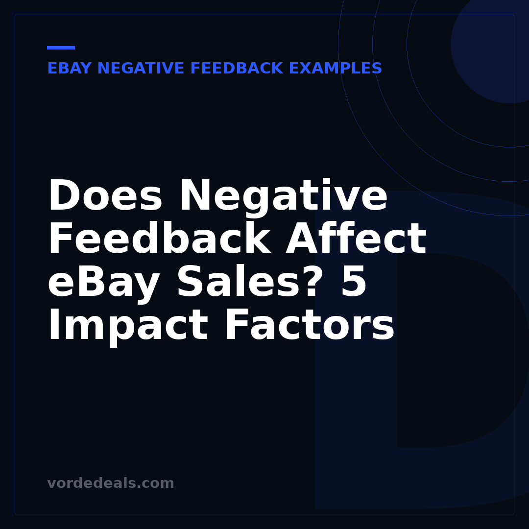 Does Negative Feedback Affect eBay Sales? 5 Impact Factors