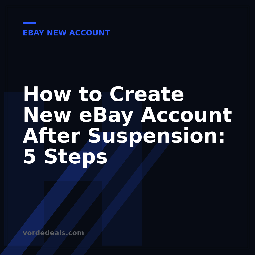 How to Create New eBay Account After Suspension: 5 Steps