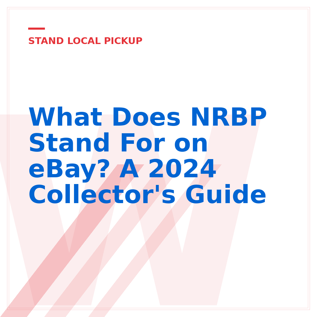 What Does NRBP Stand For on eBay? A 2024 Collector's Guide