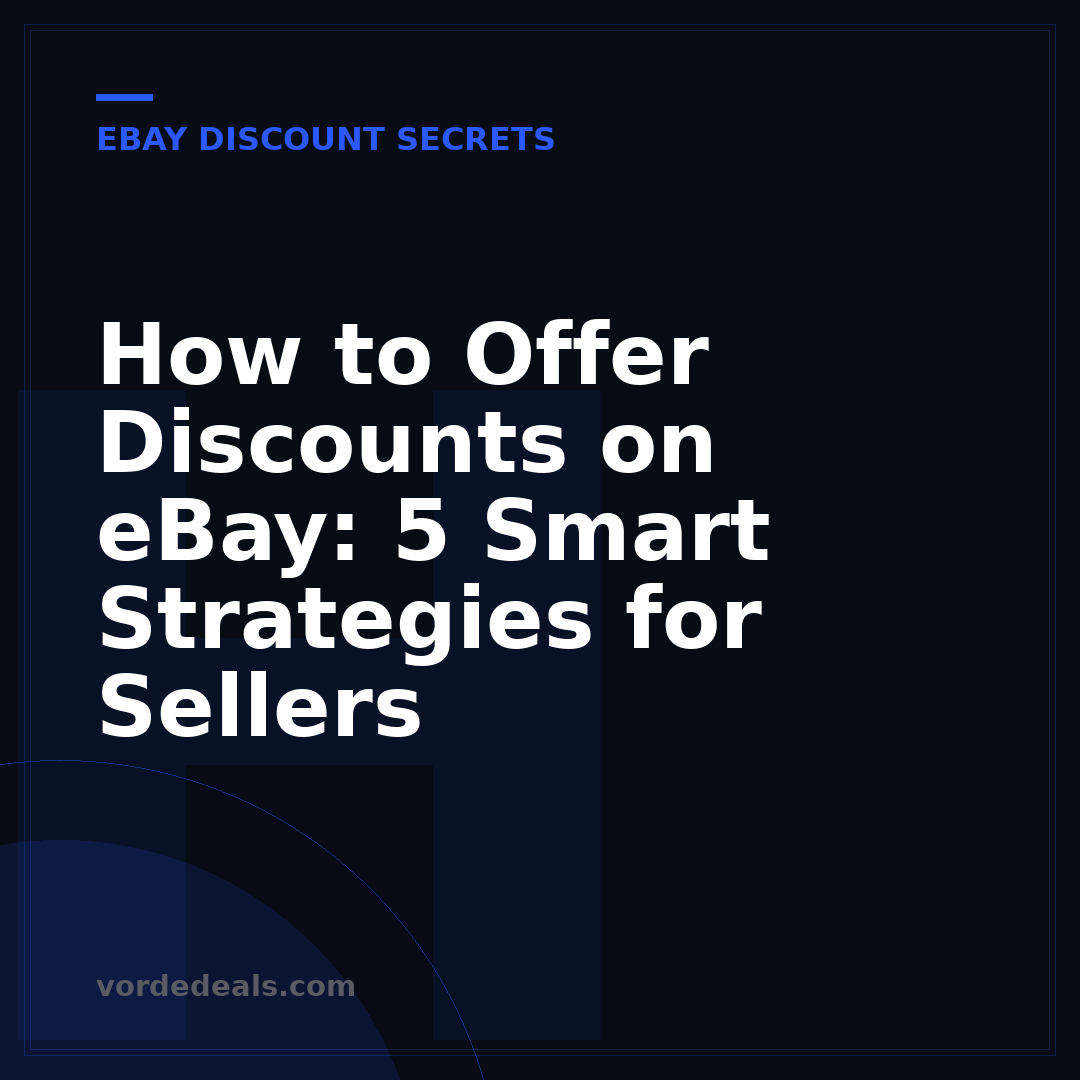 How to Offer Discounts on eBay: 5 Smart Strategies for Sellers