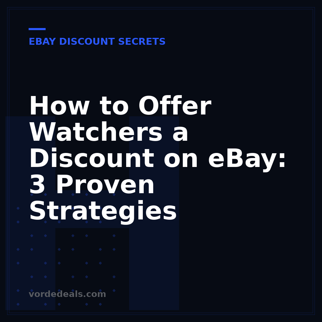 How to Offer Watchers a Discount on eBay: 3 Proven Strategies