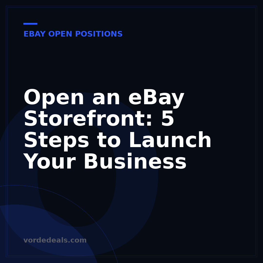 Open an eBay Storefront: 5 Steps to Launch Your Business