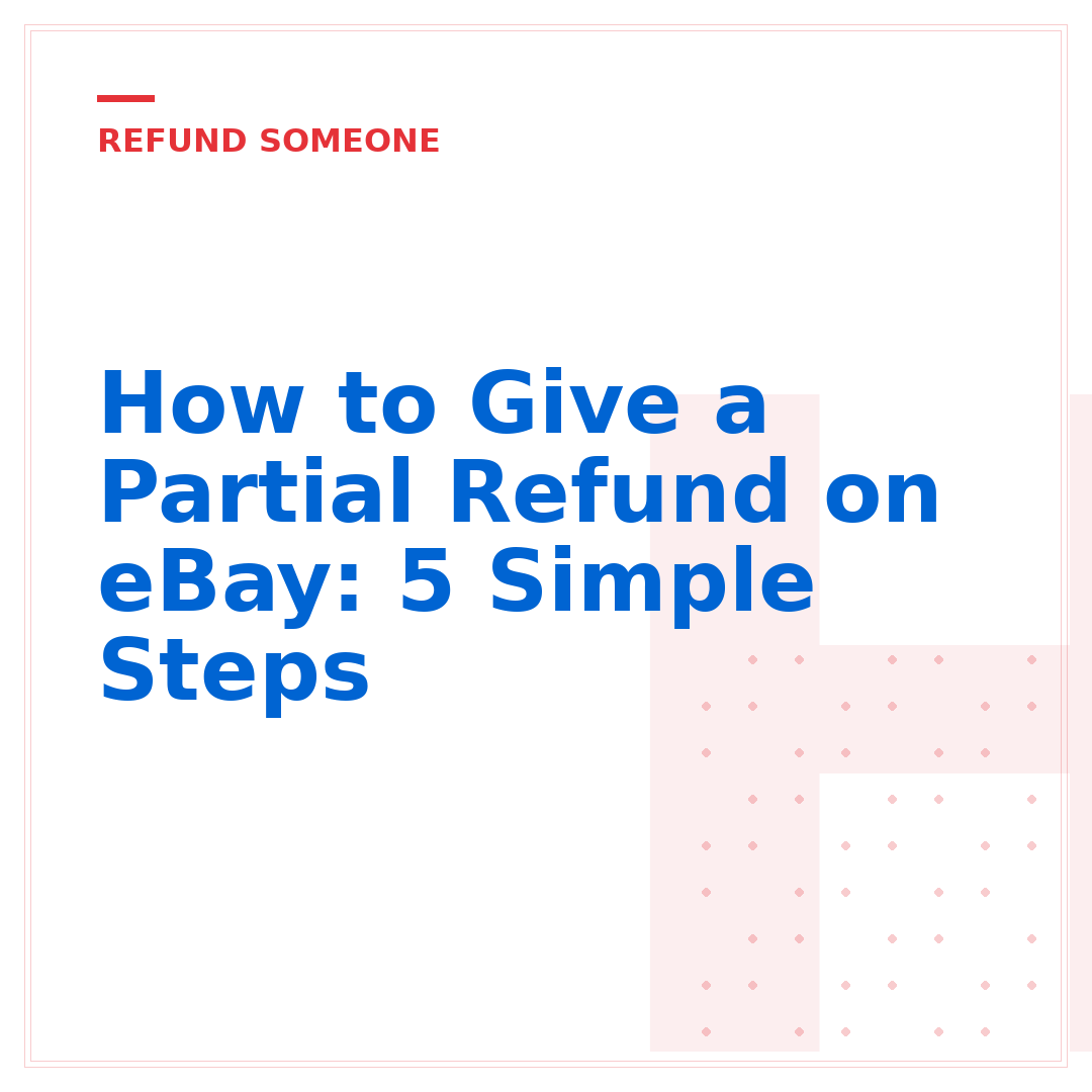 How to Give a Partial Refund on eBay: 5 Simple Steps
