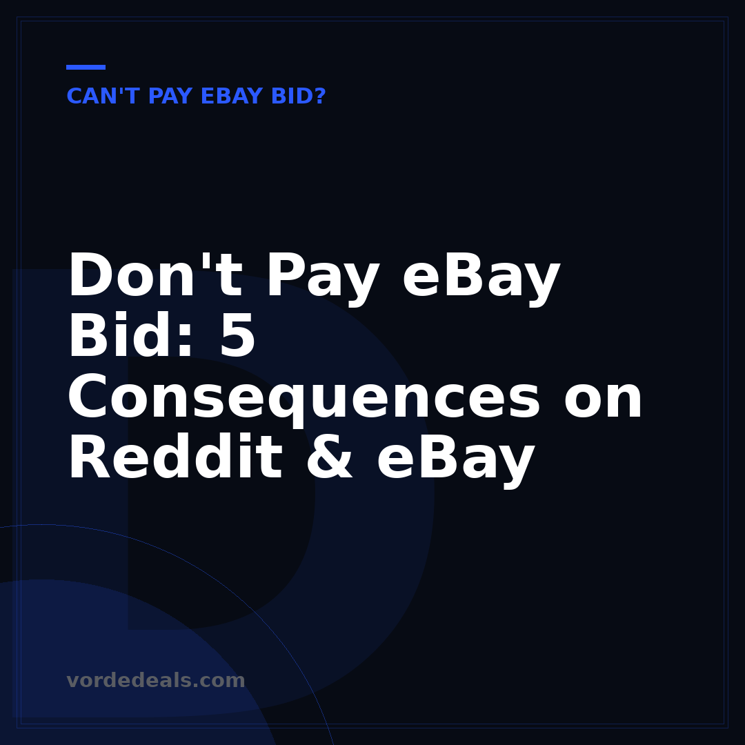 Don't Pay eBay Bid: 5 Consequences on Reddit & eBay