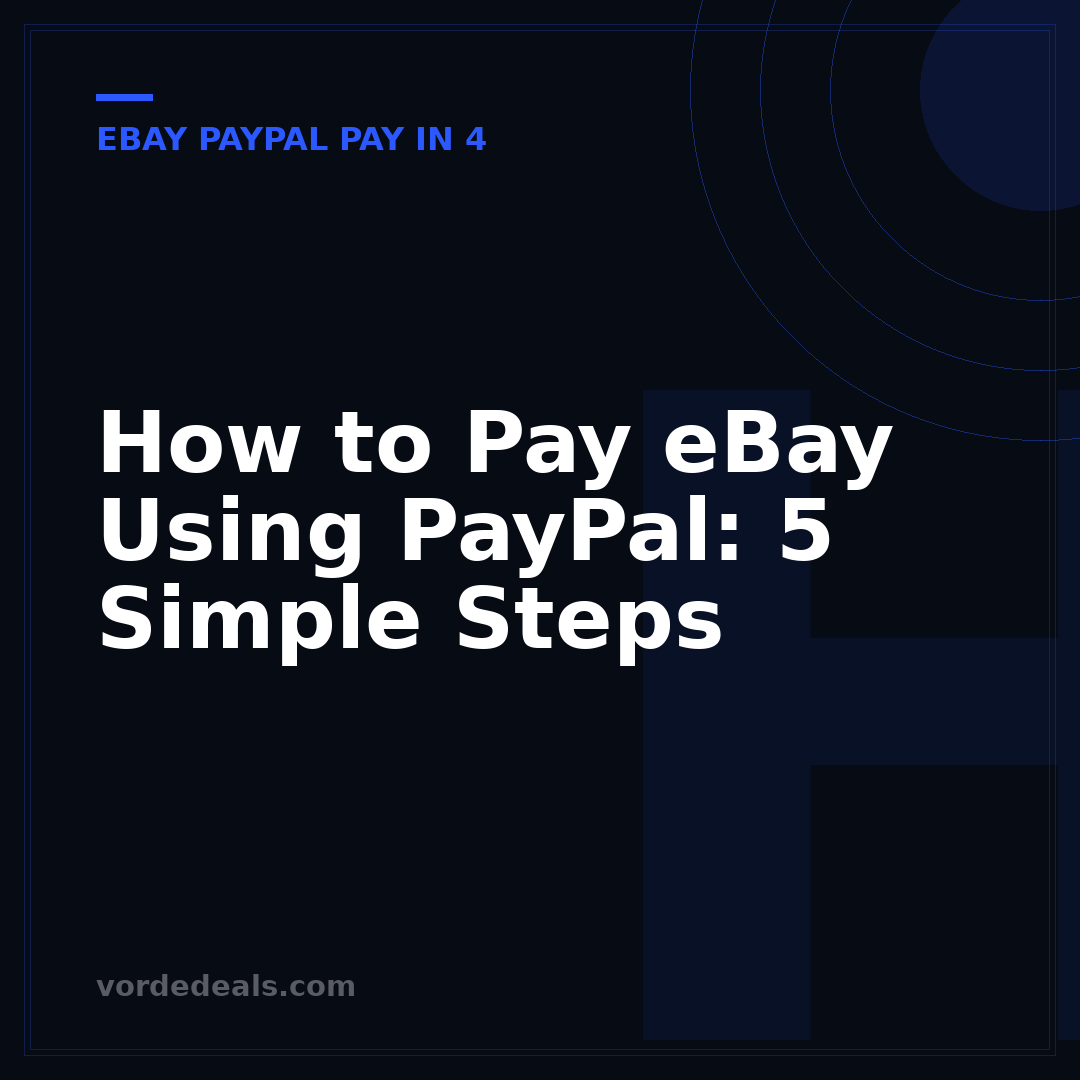 How to Pay eBay Using PayPal: 5 Simple Steps