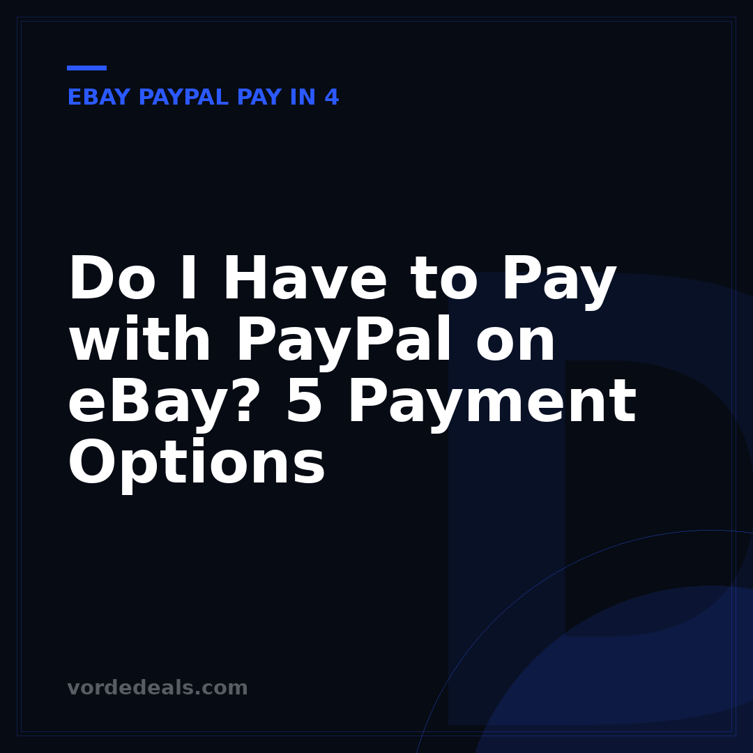 Do I Have to Pay with PayPal on eBay? 5 Payment Options