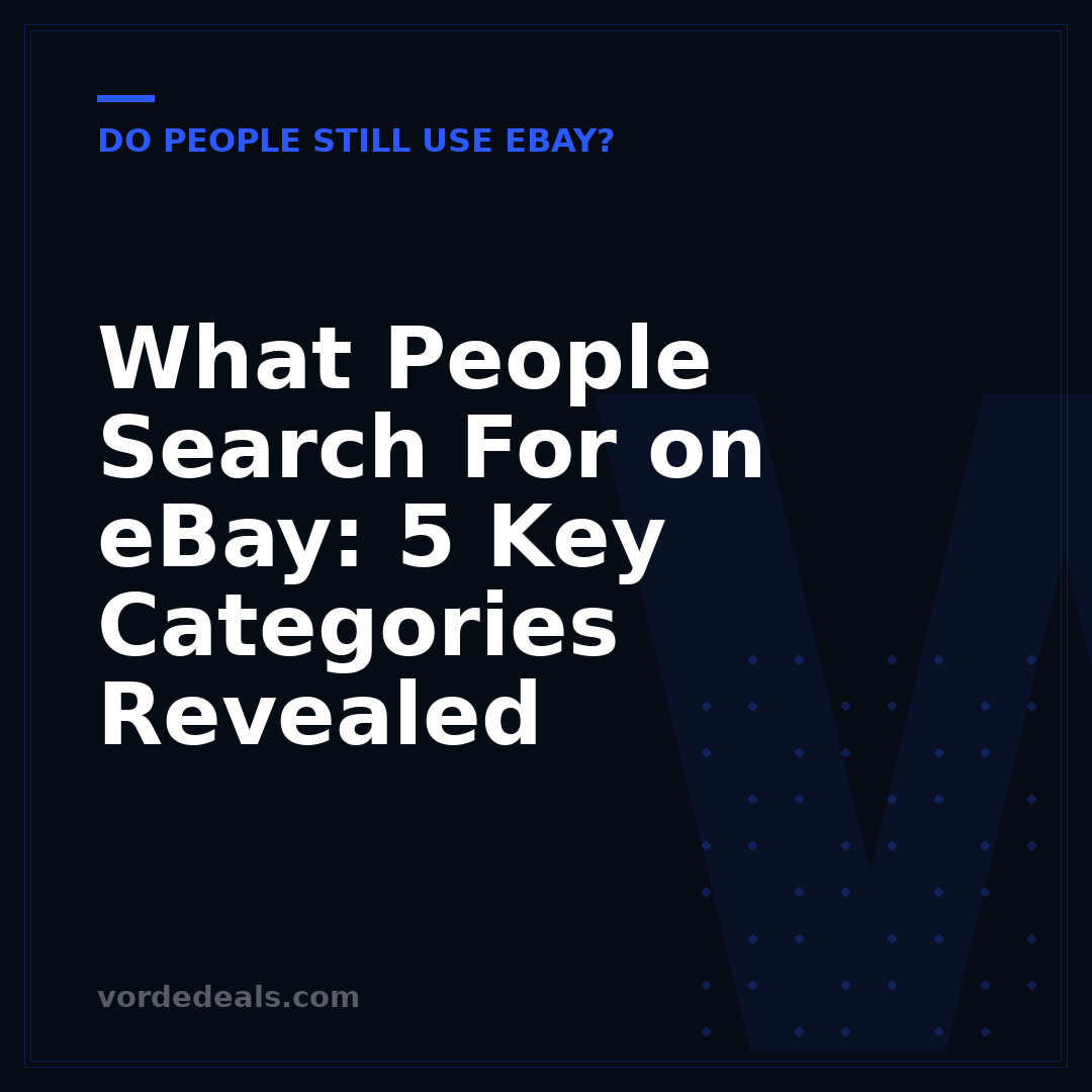 What People Search For on eBay: 5 Key Categories Revealed