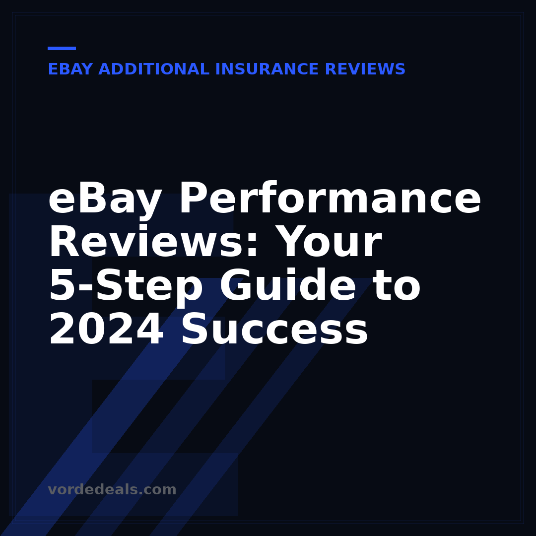 eBay Performance Reviews: Your 5-Step Guide to 2024 Success