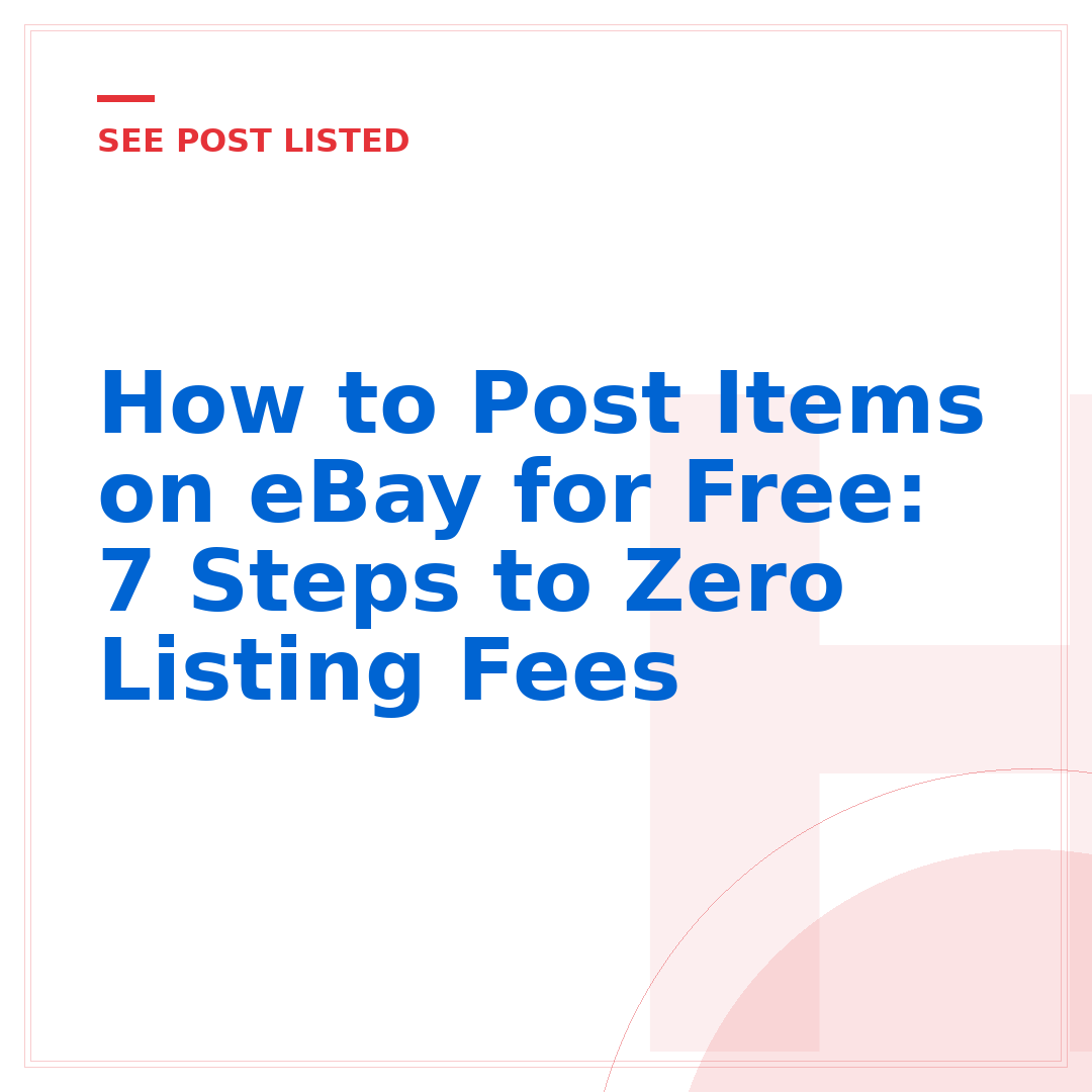 How to Post Items on eBay for Free: 7 Steps to Zero Listing Fees