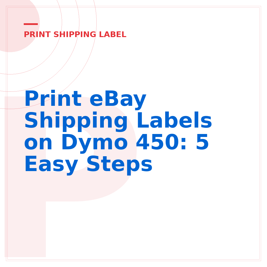 Print eBay Shipping Labels on Dymo 450: 5 Easy Steps