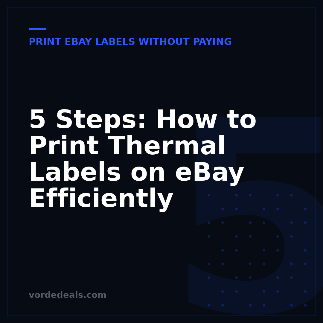 5 Steps: How to Print Thermal Labels on eBay Efficiently