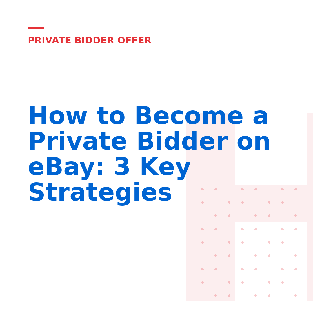 How to Become a Private Bidder on eBay: 3 Key Strategies