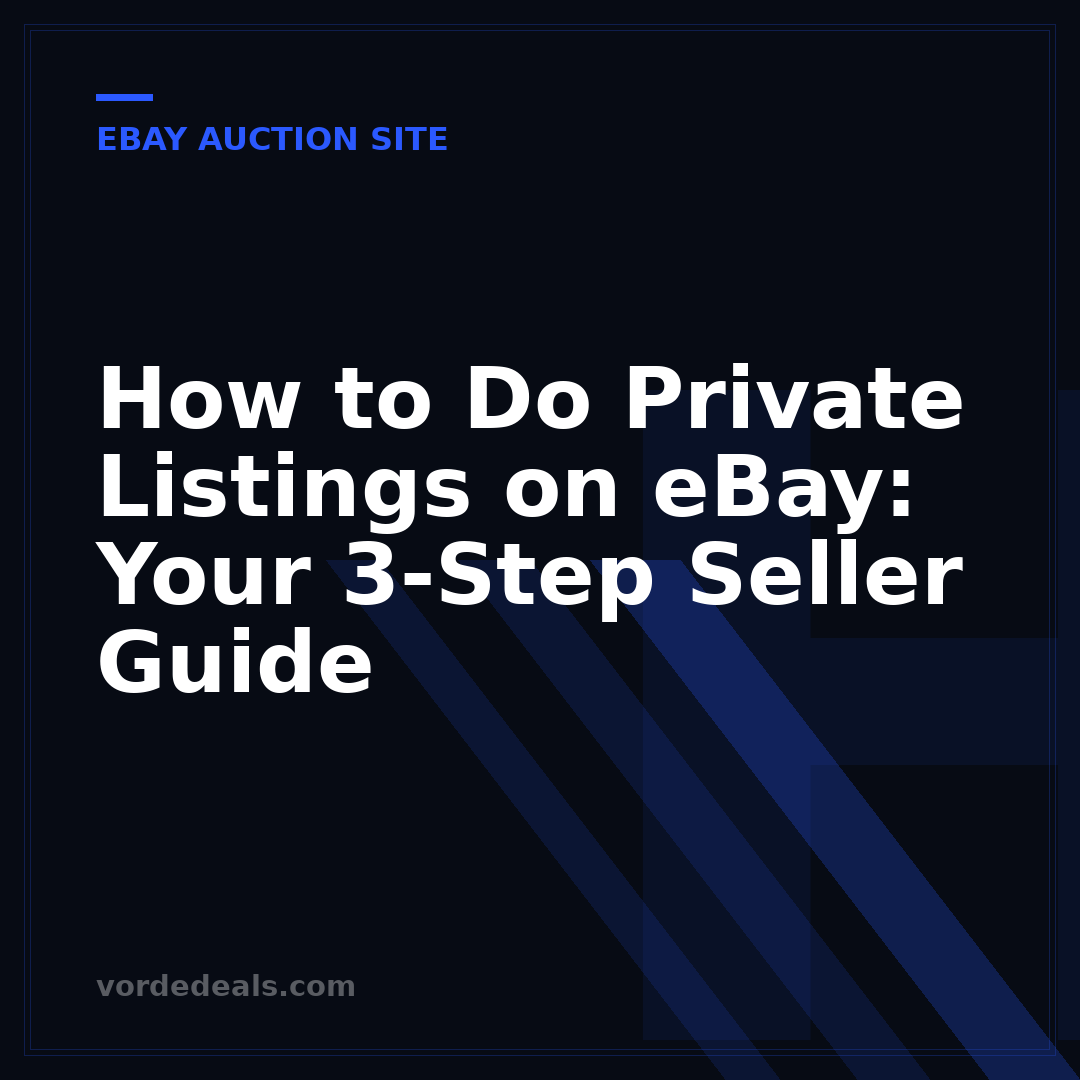 How to Do Private Listings on eBay: Your 3-Step Seller Guide