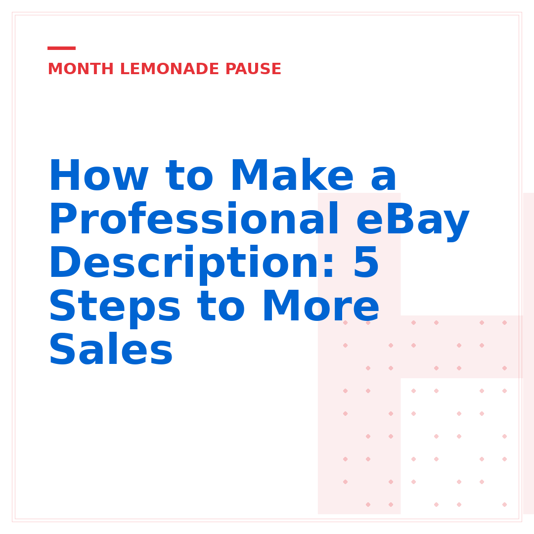 How to Make a Professional eBay Description: 5 Steps to More Sales