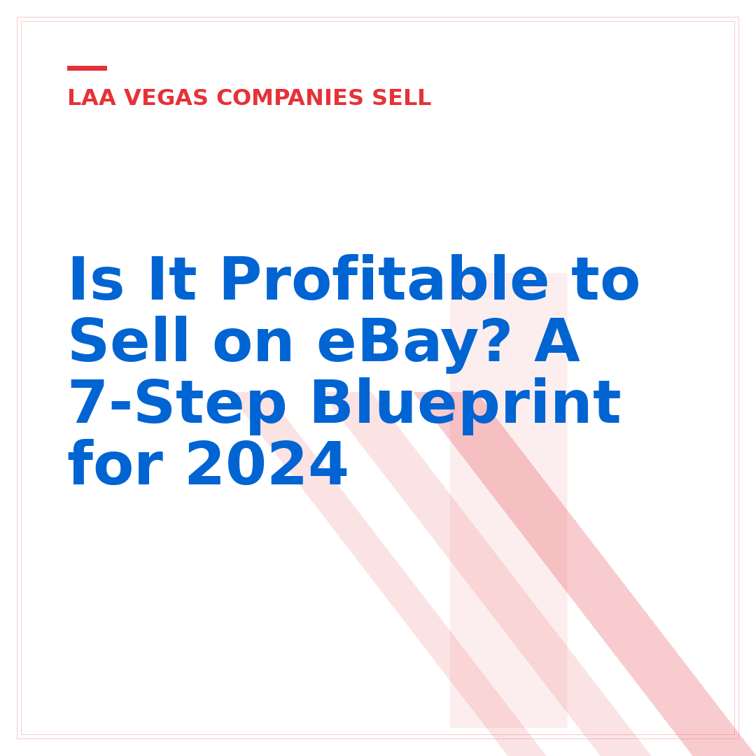Is It Profitable to Sell on eBay? A 7-Step Blueprint for 2024