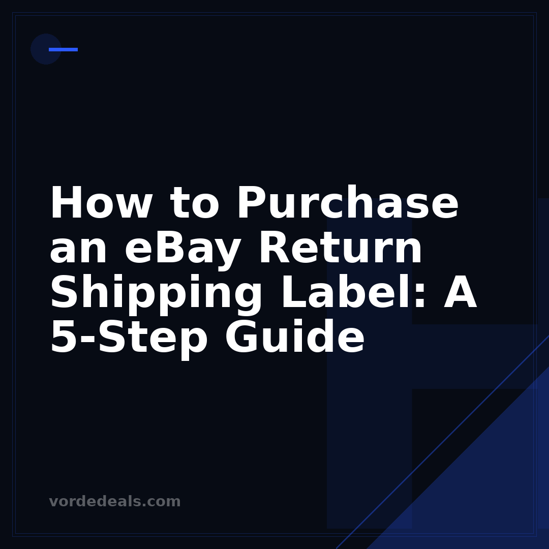 How to Purchase an eBay Return Shipping Label: A 5-Step Guide