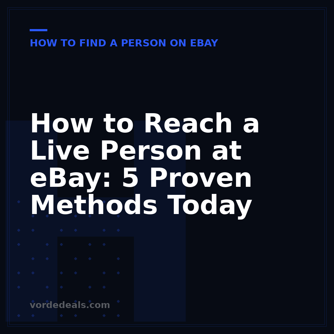 How to Reach a Live Person at eBay: 5 Proven Methods Today