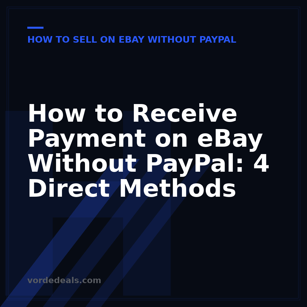 How to Receive Payment on eBay Without PayPal: 4 Direct Methods