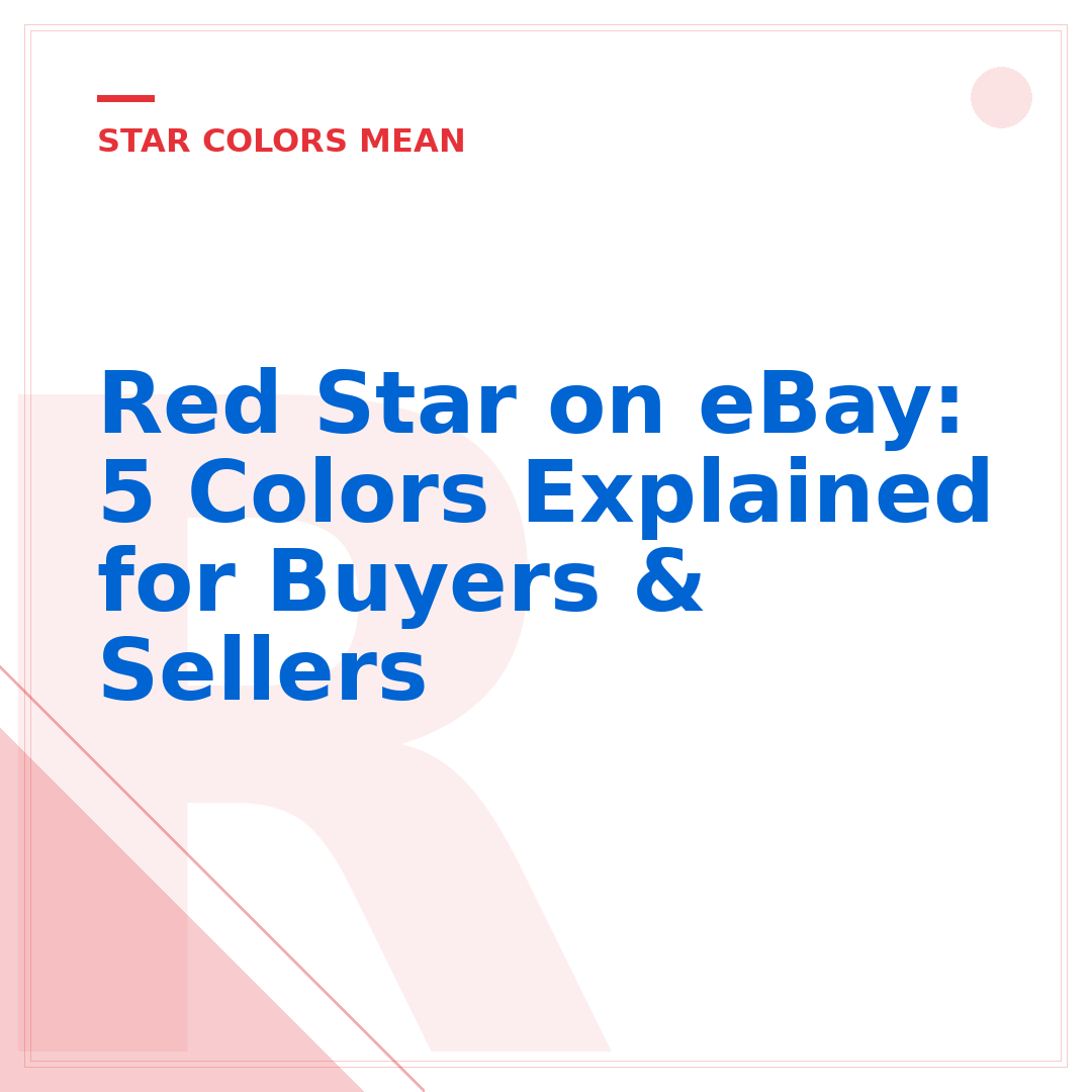 Red Star on eBay: 5 Colors Explained for Buyers & Sellers