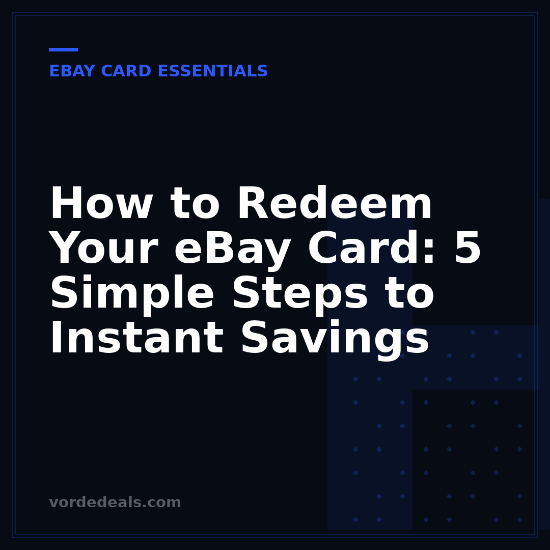 How to Redeem Your eBay Card: 5 Simple Steps to Instant Savings