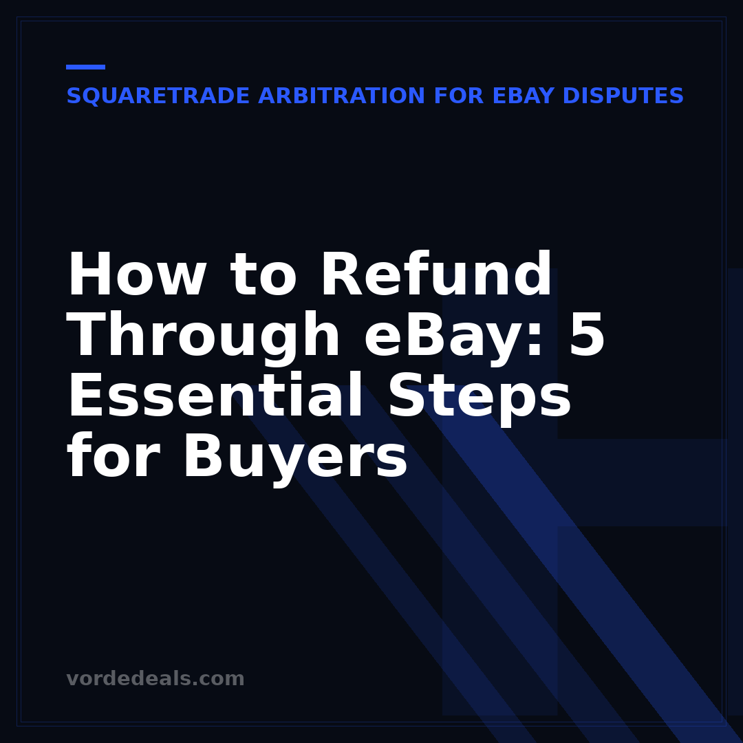 How to Refund Through eBay: 5 Essential Steps for Buyers
