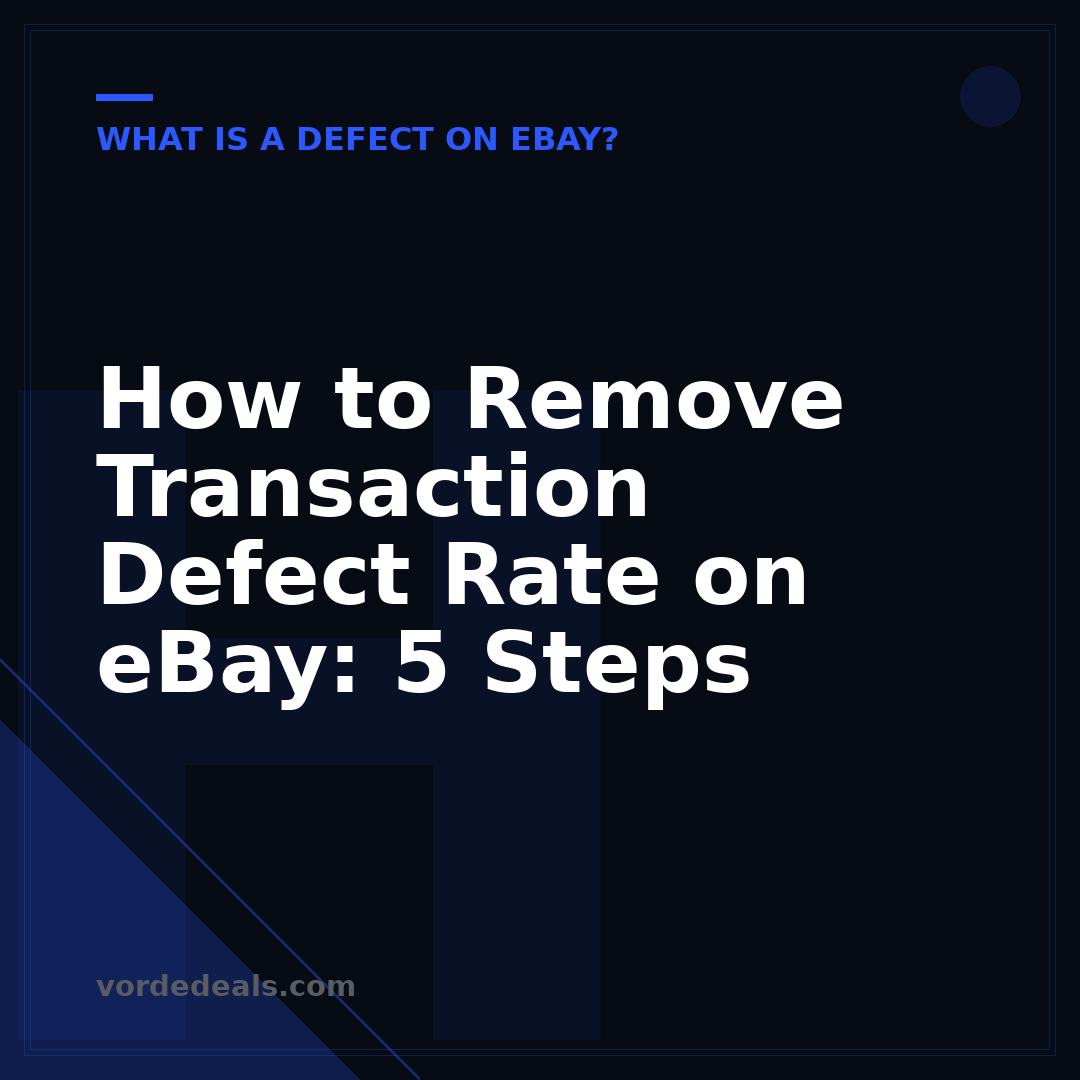How to Remove Transaction Defect Rate on eBay: 5 Steps