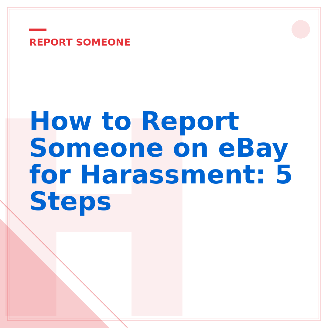 How to Report Someone on eBay for Harassment: 5 Steps