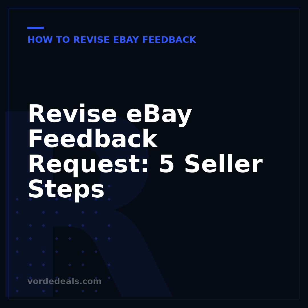 Revise eBay Feedback Request: 5 Seller Steps