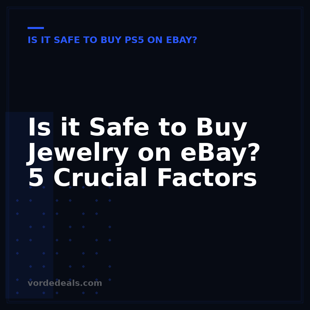 Is it Safe to Buy Jewelry on eBay? 5 Crucial Factors