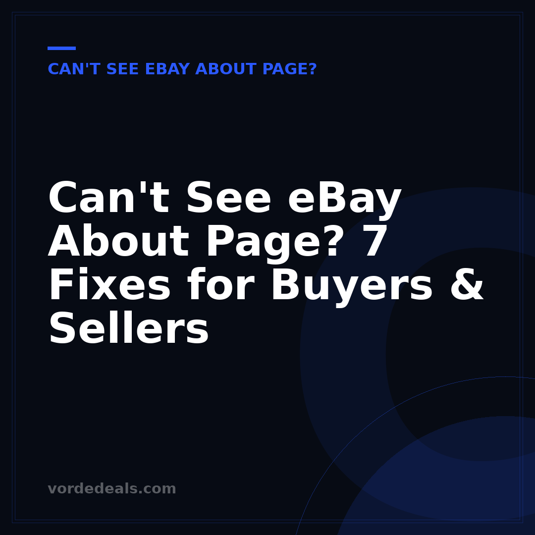Can't See eBay About Page? 7 Fixes for Buyers & Sellers