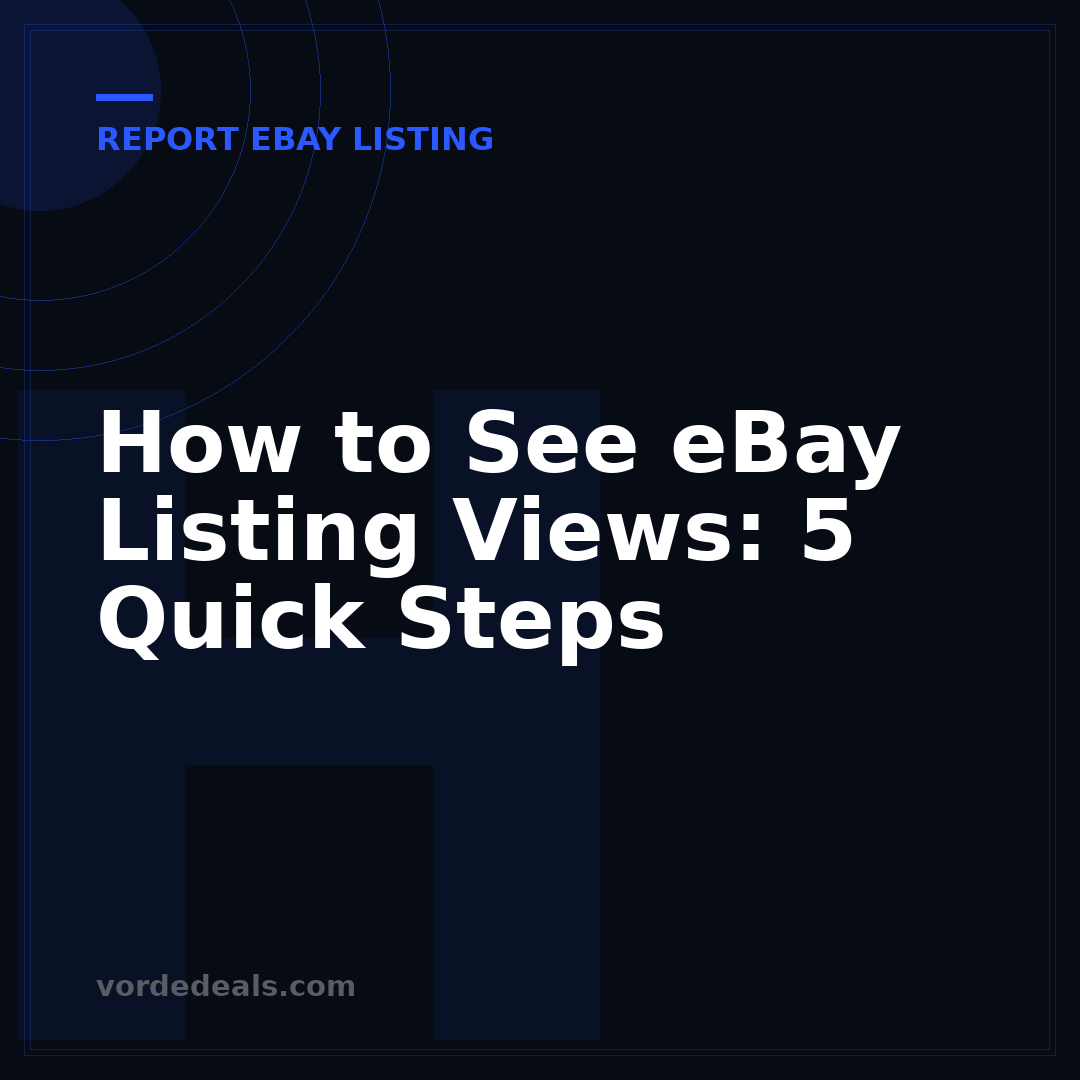 How to See eBay Listing Views: 5 Quick Steps